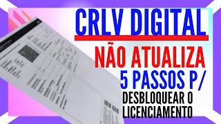 COMO DESBLOQUEAR O LICENCIAMENTO de veículo e atualizar o CRLV DIGITAL [upl. by Ecnarepmet36]