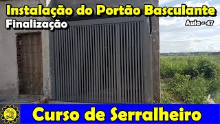 Curso de Serralheria 47  Como instalar Portão Basculante  Parte 07 [upl. by Allsun782]