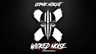 Gopnik  Wicked Noise [upl. by Cosmo483]