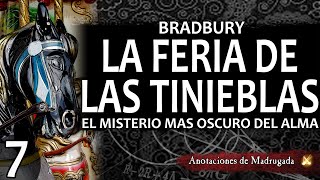 LA FERIA DE LAS TINIEBLAS 716 Ray Bradbury  ¿Dónde se oculta el misterio mas oscuro del alma [upl. by Mixie]