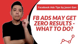 Facebook Ads may get Zero Results  What to do [upl. by Ecart]