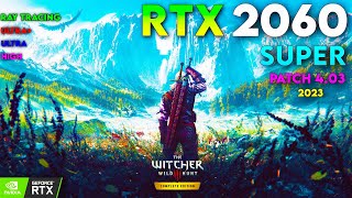 RTX 2060 Super  The Witcher 3 NextGen  Patch 403 [upl. by Kurtis397]