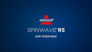 BISSELL SpinWave R5 Robot Vacuum amp Mop  App OverviewHow To Use [upl. by Airottiv635]