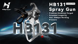 Best Airless Sprayer Gun  HB 131 Airless Painting Gun Accessory Video  HiSprayer Manufactured [upl. by Anerehs]