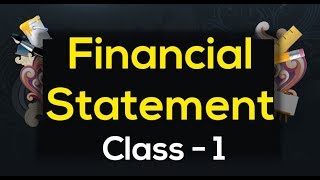 Financial Statement  bangla   Class 1 [upl. by Annaiv997]