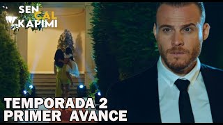 Sen Çal Kapımı Capitulo 40 SEGUNDA TEMPORADA Avance 1 en ESPAÑOL [upl. by Lael636]