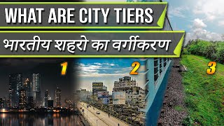 Why INDIAN cities have TIERS  भारतीय शहरो का वर्गीकरण [upl. by Nations]