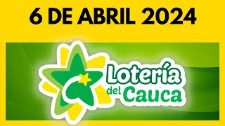 Resultado de la LOTERIA del CAUCA del 6 de ABRIL de 2024  Chance y Loterias 💫✅💰 [upl. by Eenor]