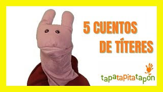 🎭 TÍTERES para NIÑOS y NIÑAS 5 CUENTOS  2021 [upl. by Temple]