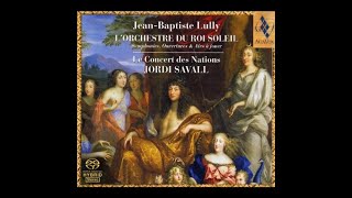 Jordi Savall  JeanBaptiste Lully  LOrchestre Du Roi Soleil [upl. by Juieta593]