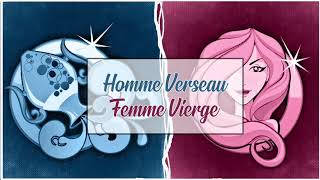 Homme Verseaux ♒ Femme Vierge ♍ Compatibilité Amoureuse [upl. by Yrehc]