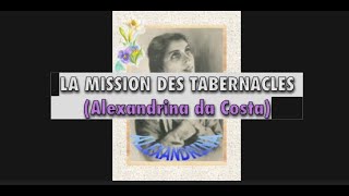 LA MISSION DES TABERNACLES Alexandrina da Costa [upl. by Phenice]