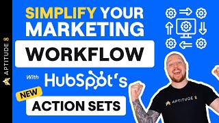 Simplify Building Workflows with HubSpots New Action Sets [upl. by Merow51]