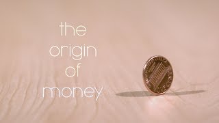 The Origin of Money [upl. by Aketal5]