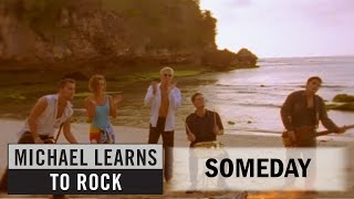 Michael Learns To Rock  Someday Official Video with Lyrics Closed Caption [upl. by Eeresid]