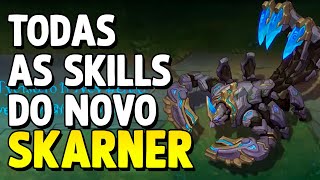 TODAS AS SKILLS DO NOVO REWORK DO SKARNER [upl. by Meir]