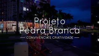 Projeto Pedra Branca  04  Convivência e criatividade [upl. by Ydnem]