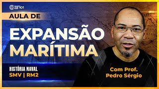 Aula de História Naval  Expansão Marítima  SMV  RM2 Concurso da Marinha [upl. by Josephson]