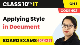 Unit 1 Digital Documentation Advanced Applying Style in Document  Class 10 IT Code 402 202223 [upl. by Vanzant]