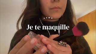 ASMR  Je te maquille et cest ultra relaxant ✨ [upl. by Ynots777]