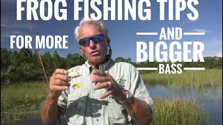 Frog Fishing Tips for more and Bigger Bass [upl. by Vas]