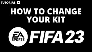 How to change your kit FIFA 23 ultimate team [upl. by Virgy]