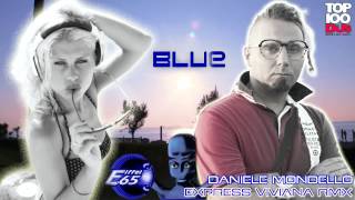 Eiffel 65 Blue Daniele Mondello Express Viviana Rmx [upl. by Evod]