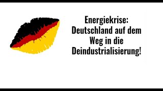 Energiekrise Deutschland auf dem Weg in die Deindustrialisierung Marktgeflüster [upl. by Steinberg]