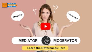 Mediator vs Moderator Learn The Differences Here [upl. by Oeniri806]