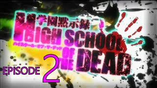 High School of the Dead Kinda Episode 2 [upl. by Jobye832]