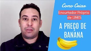 Como Criar o Próprio Encurtador de Links a Preço de Banana Url Shortlink [upl. by Hughmanick468]