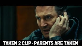 Taken 2 Clip  Parents are Taken [upl. by Efren433]