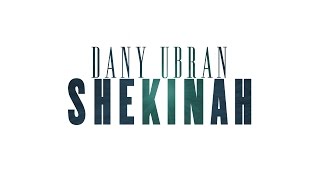 Dany Ubran  Shekinah  Video Liryc [upl. by Tricia]