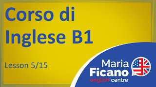 Corso di Inglese B1  Lezione 515 [upl. by Elehcir412]