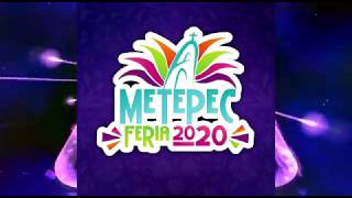 FERIA METEPEC HIDALGO 2020 [upl. by Annabelle]