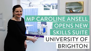 MP Caroline Ansell opens new University of Brighton Health Suite [upl. by Korman248]