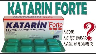 KATARİN FORTE Tablet Nedir Niçin Kullanılır Nasıl Kullanılır Yan Etkileri Nelerdir [upl. by Francklin]