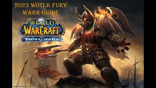 Fury Warrior 2023 Wotlk Guide  Simple and necessary instructions to improve [upl. by Lord]