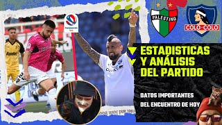 Revisamos estadísticas datos y análisis del Palestino vs Colo Colo por el campeonato Itau 2024 [upl. by Corron615]