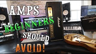 Amps Beginners Should Avoid [upl. by Armbrecht]