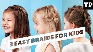 How To 3 super easy braid ideas  Hairstyles for Kids [upl. by Mehta628]