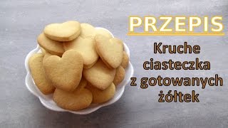 Kruche ciasteczka z gotowanych żółtek [upl. by Kinom]