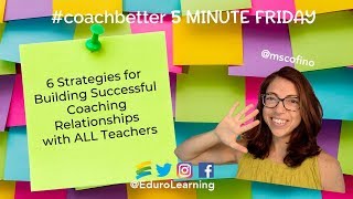 6 Strategies for Building Successful Coaching Relationships with ALL Teachers [upl. by Mcevoy]