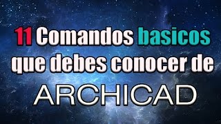 11 Comandos básicos que debes saber de Archicad [upl. by Nylireg]