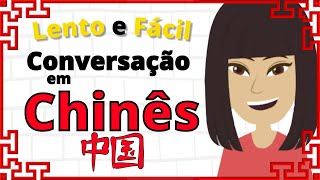 Prática de Conversação em Chinês 😃 Aprendizado de Chinês Lento e Fácil 👍 Chinês para Iniciantes [upl. by Haelahk754]