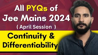 All PYQs of Jee Mains  April 2024  Continuity amp Differentiability  Maths Chapter Wise Questions [upl. by Feltie551]