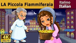 La piccola fiammiferaia  Little Match Girl in Italian  ItalianFairyTales [upl. by Orimar]