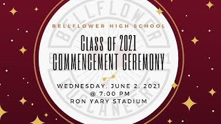 Bellflower High School Class of 2021 Commencement Ceremony [upl. by Aelahs]