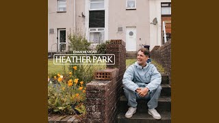 Heather Park [upl. by Packton]