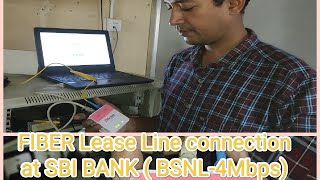 BSNLFIBER Lease Line setup at SBI Bank  how to do configuration How to know device is connected [upl. by Xxam]